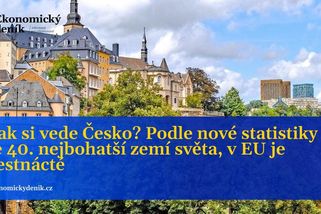 Jak si vede Česko? Podle nové statistiky je 40. nejbohatší zemí světa, v EU je šestnácté