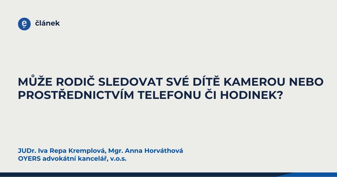 Může rodič sledovat své dítě kamerou nebo prostřednictvím