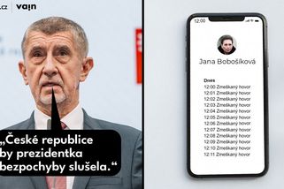 VTIP: "ČR by prezidentka bezpochyby slušela," řekl Babiš a hned měl dvanáct zmeškaných hovorů. Víte od koho?