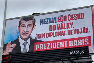 Babiš na billboardech straší válkou, kterou ale prezident nevyhlašuje - Novinky