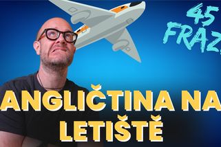 Angličtina na letišti – zdarma celá lekce nového kurzu Angličtiny na cesty | Angličtina s Broňou