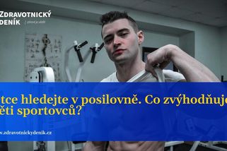 Otce hledejte v posilovně. Co zvýhodňuje děti sportovců?