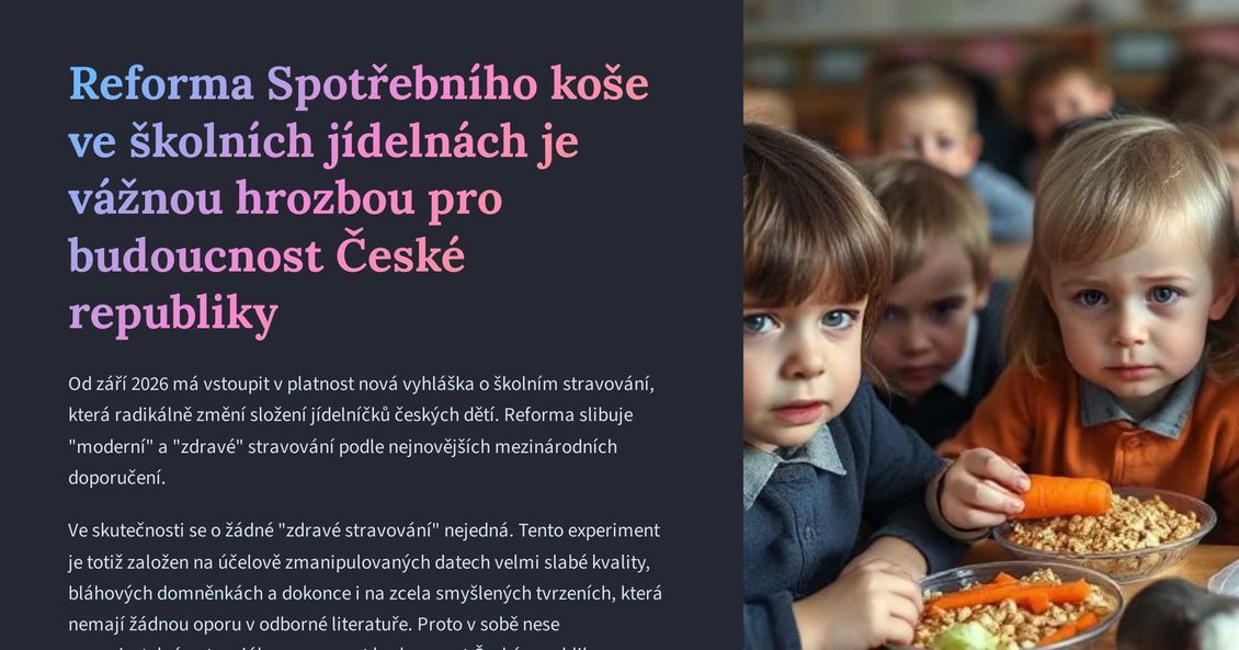 Reforma Spotřebního koše ve školních jídelnách je vážnou hrozbou pro budoucnost České republiky