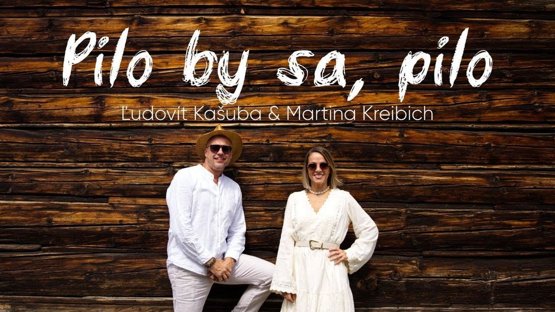 Ľudovít Kašuba a Martina Kreibich - Pilo by sa, pilo (Oficiálne video)