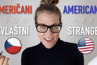 Američané jsou zvláštní. Vím to, protože jsem Američanka! | Američanka v Praze