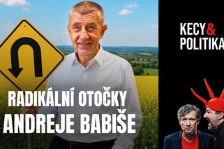 Kecy a politika 269: Radikální otočky Andreje Babiše | Kecy a politika