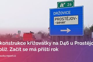 Rekonstrukce křižovatky na D46 u Prostějova je blíž. Začít se má příští rok