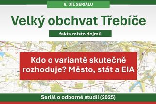 Velký obchvat Třebíče – 6. díl: Kdo o variantě skutečně rozhoduje? Město, stát a EIA - Médium.cz