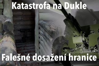 Katastrofa na Dukle: Falešné první překročení hranice | Badatelé