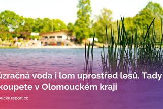 Průzračná voda i lom uprostřed lesů. Tady se vykoupete v Olomouckém kraji