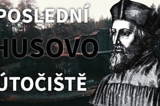 Hrad, který byl pokládán za mýtus. Podívejte se na poslední útočiště Jana Husa | Tajemné hrady