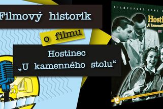 Filmový historik o filmu Hostinec „U kamenného stolu“ | Filmové vzpomínky