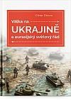 Válka na Ukrajině a eurasijský světový řád | Komentáře
